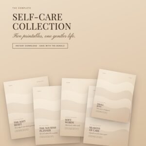 The Complete Self-Care Collection: 5 Printables