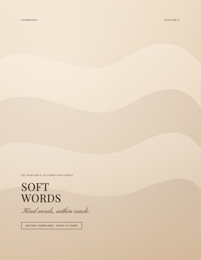 Soft Words: 30 Printable Affirmation Cards